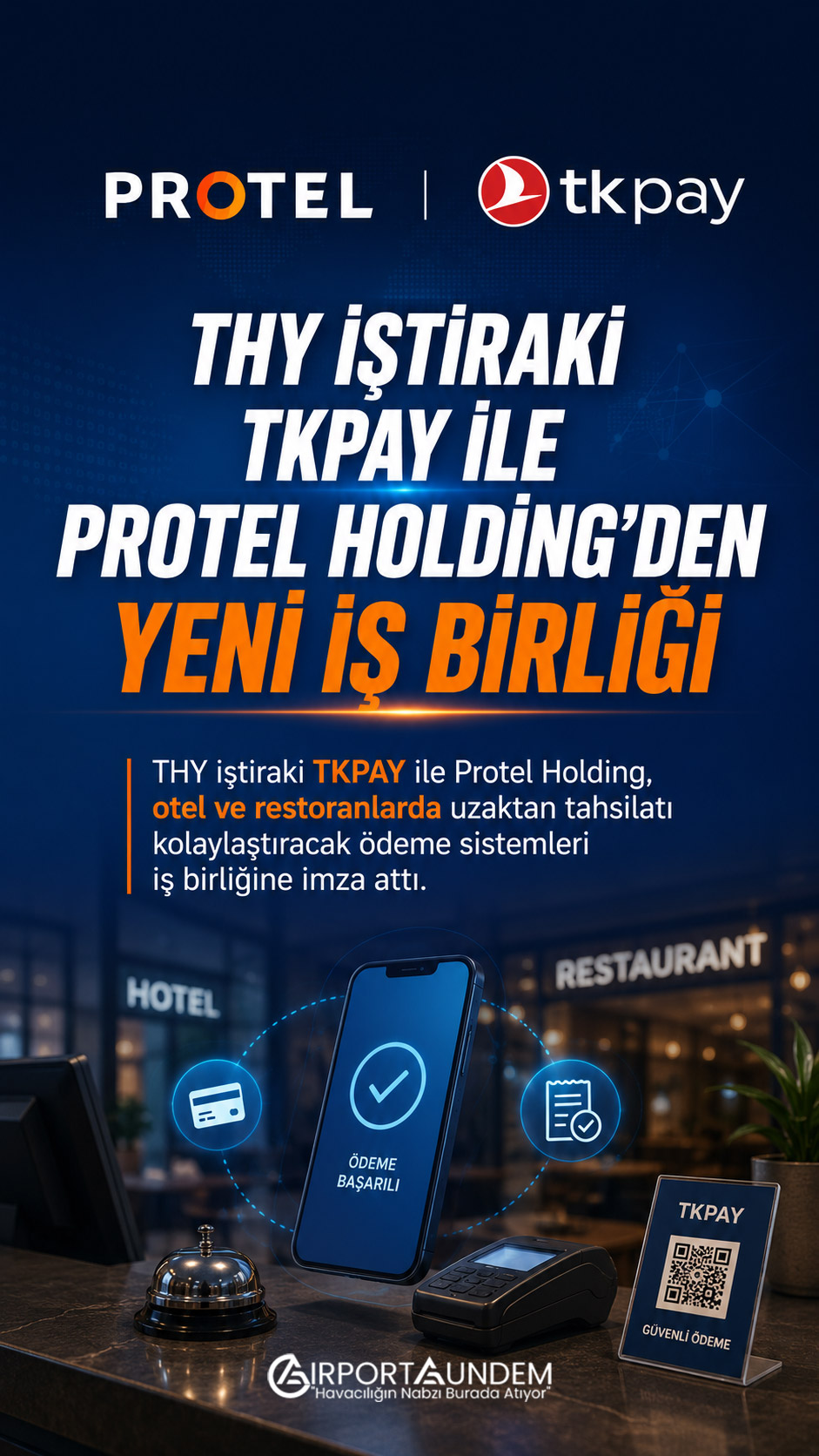 THY iştiraki TKPAY ile Protel Holding’den yeni iş birliği 1 Havacılık Haberleri TKPAY THY iştiraki TKPAY ile Protel Holding arasındaki ödeme sistemleri iş birliği