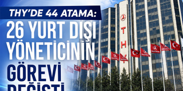 THY’de 44 Atama: 26 Yurt Dışı Yöneticinin Görevi Değişti 6 Savunma Sanayii Haberleri THY’de 44 Atama: 26 Yurt Dışı Yöneticinin Görevi Değişti