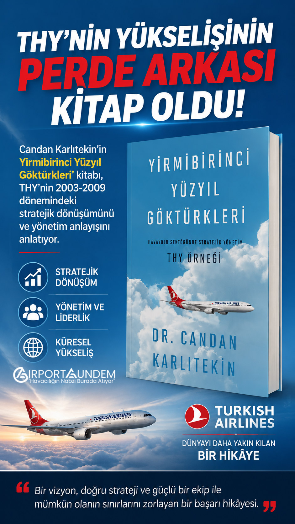 Candan Karlıtekin’in THY’nin dönüşümünü anlatan Yirmibirinci Yüzyıl Göktürkleri kitabı