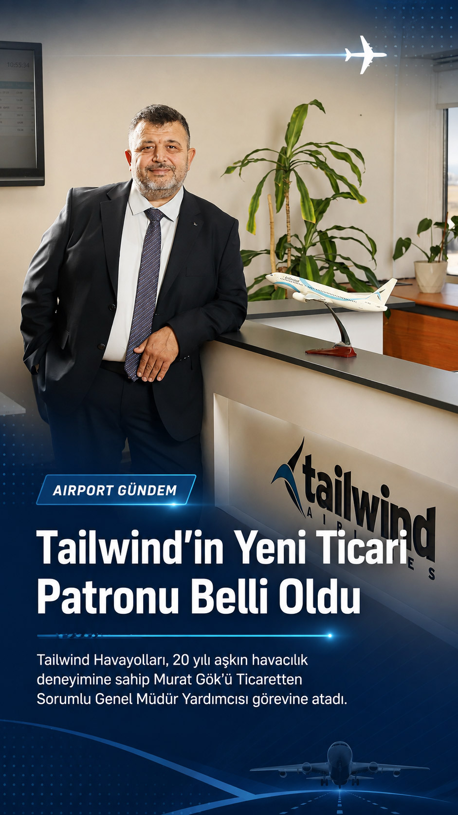 Tailwind’in Yeni Ticari Patronu Belli Oldu 1 Havacılık Haberleri Tailwind Tailwind Havayolları Ticaretten Sorumlu Genel Müdür Yardımcısı olarak atanan Murat Gök