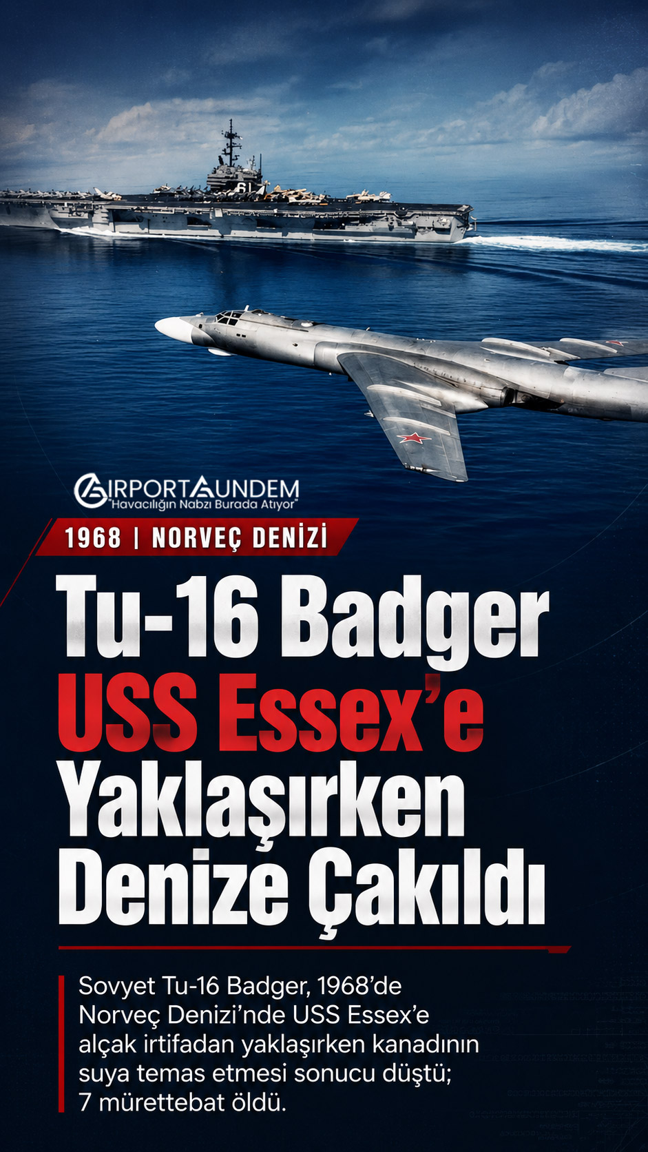 Sovyet Tu-16 Badger keşif uçağının USS Essex uçak gemisi yakınındaki alçak irtifa uçuşu