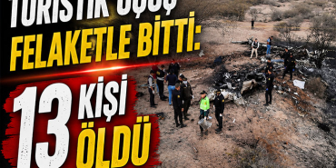 Turistik Uçuş Felaketle Bitti: 13 Kişi Öldü