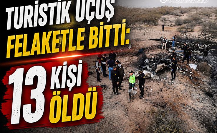 Turistik Uçuş Felaketle Bitti: 13 Kişi Öldü