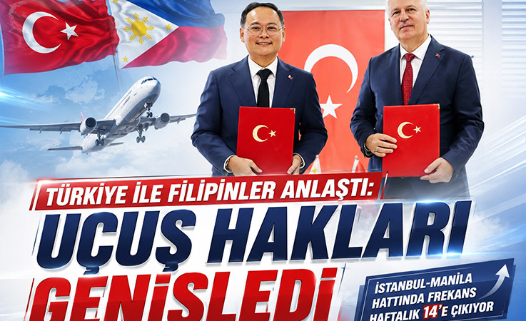 Türkiye ile Filipinler Anlaştı: Uçuş Hakları Genişledi