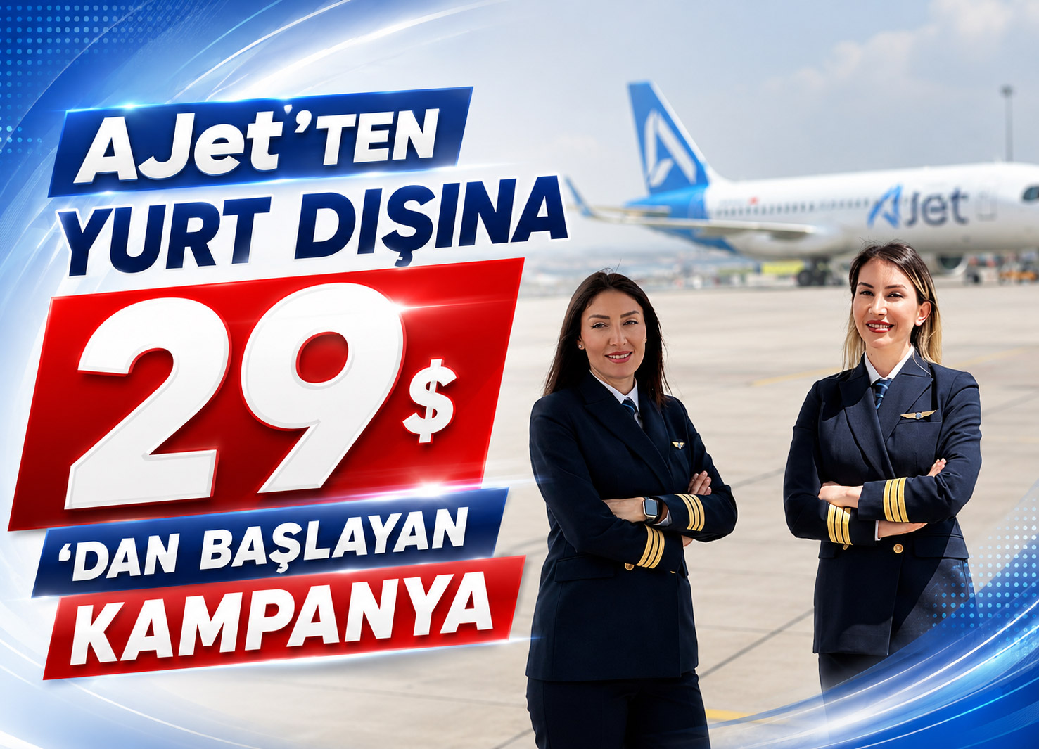 AJet’ten yurt dışına 29 dolardan başlayan kampanya