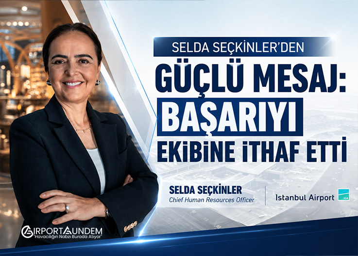 iGA İstanbul Havalimanı CHRO’su Selda Seçkinler’e Önemli Başarı