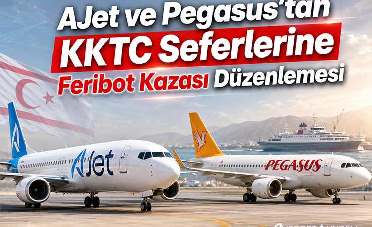 AJet ve Pegasus’tan KKTC Seferlerine Feribot Kazası Düzenlemesi