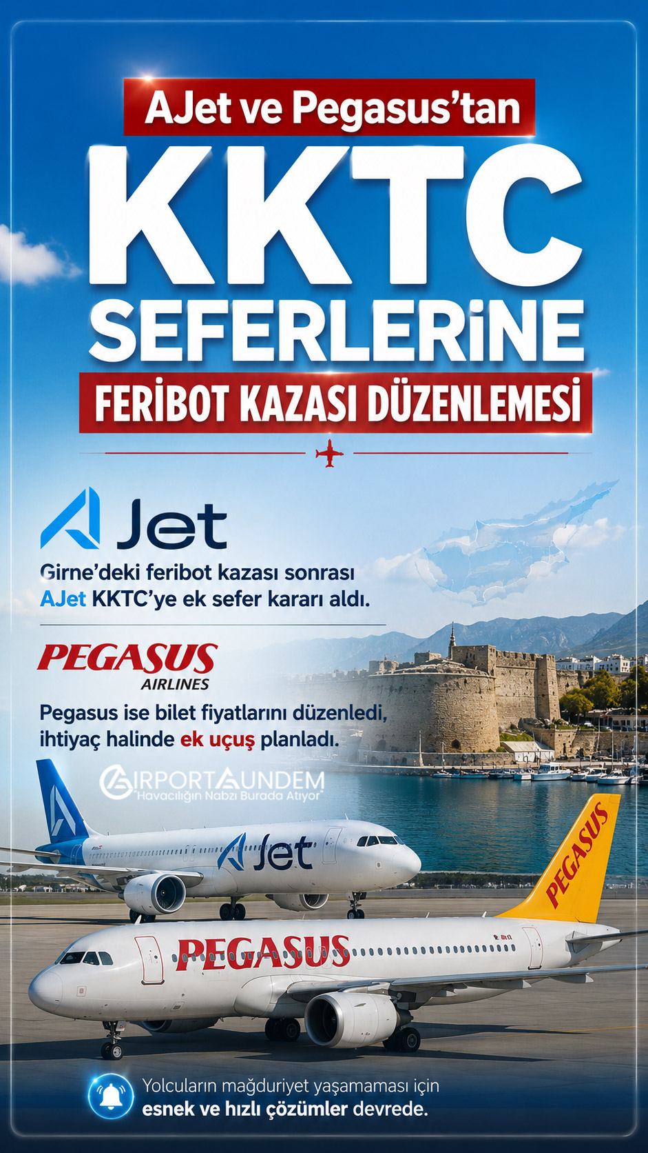 AJet ve Pegasus’tan KKTC Seferlerine Feribot Kazası Düzenlemesi 1 Son Dakika Havacılık Haberleri Feribot Kazası Girne feribot kazası sonrası KKTC seferlerinde düzenlemeye giden AJet ve Pegasus uçakları