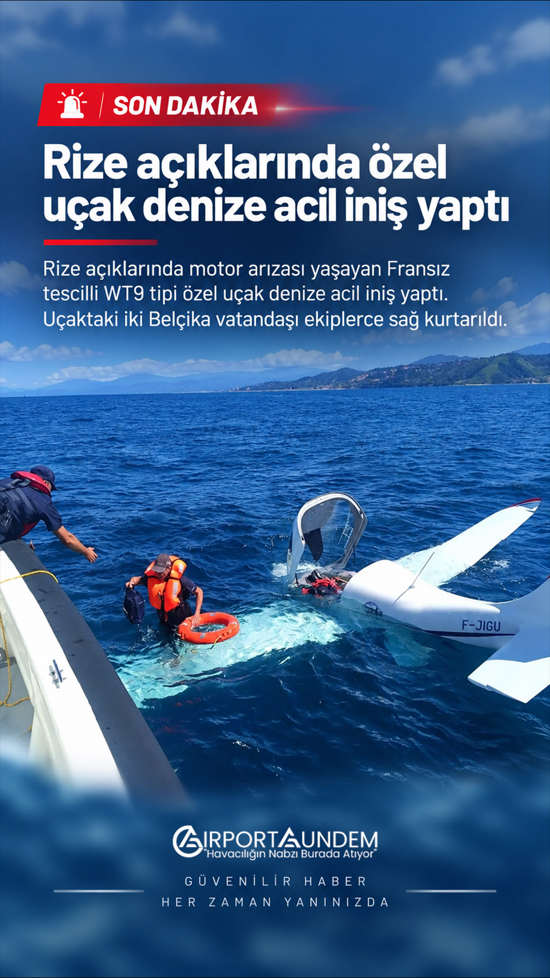 Rize açıklarında denize acil iniş yapan Fransız tescilli WT9 tipi özel uçak ve Sahil Güvenlik ekipleri