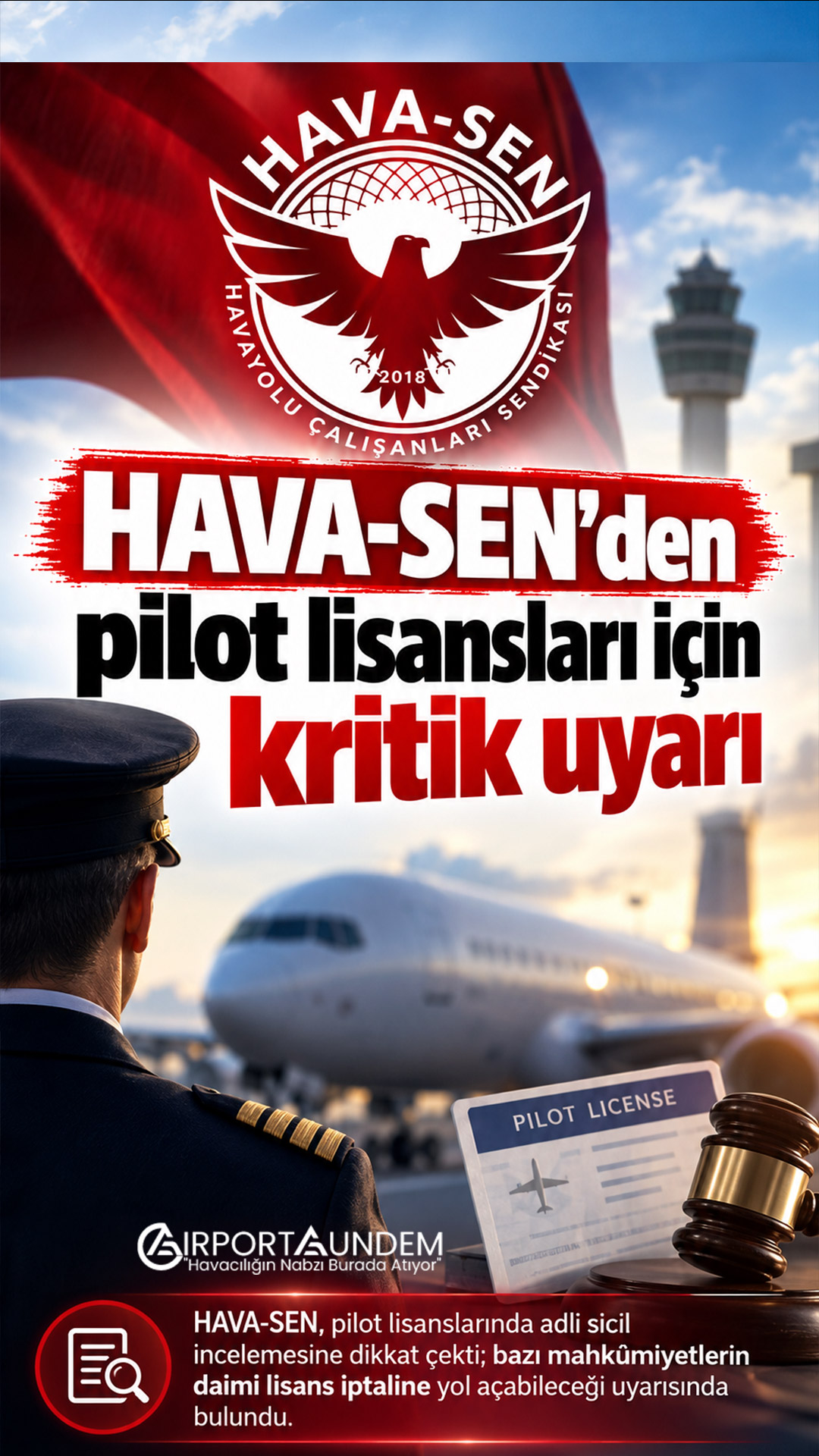HAVA-SEN pilot lisans yenilemelerinde adli sicil incelemesi ve lisans iptali riskine ilişkin açıklama yaptı