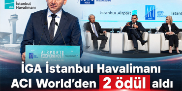 İGA İstanbul Havalimanı ACI World’den 2 ödül aldı