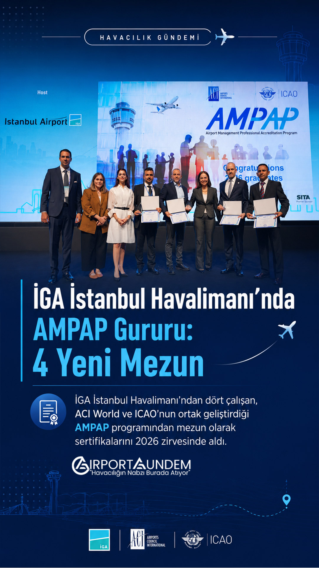 İGA’da 4 Çalışan AMPAP Programından Mezun Oldu 2 Havacılık Haberleri İGA İGA İstanbul Havalimanı AMPAP programından mezun olan dört çalışan
