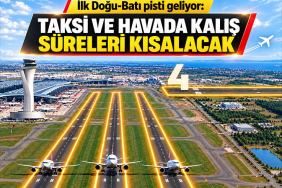 İstanbul Havalimanı’nda İlk Doğu-Batı pisti devreye giriyor