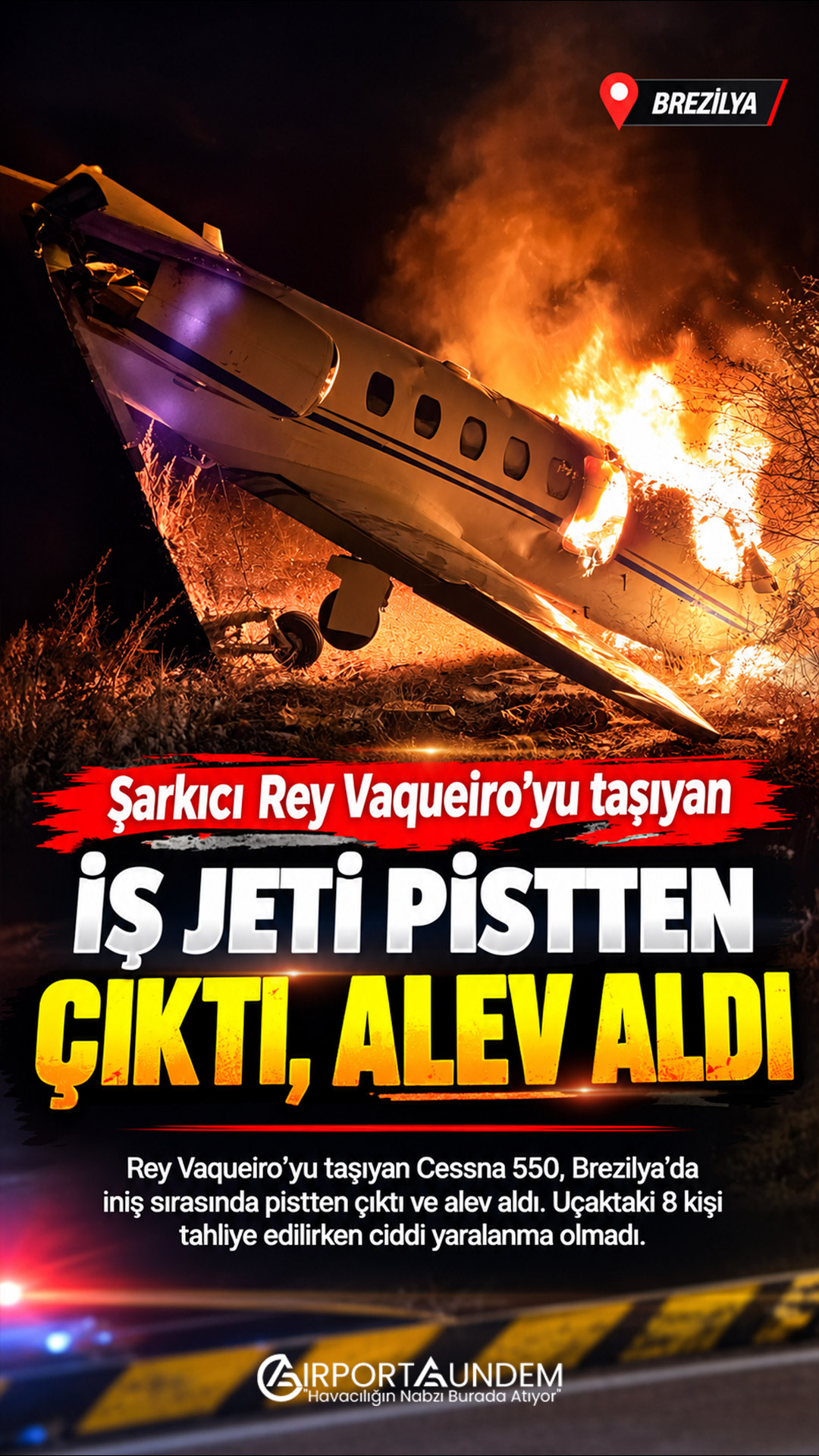 Şarkıcı Rey Vaqueiro’yu taşıyan iş jeti pistten çıktı, alev aldı 1 Havacılık Haberleri iş jeti Brezilya’da Parelhas Havalimanı’nda pistten çıkarak alev alan Cessna 550 Citation Bravo iş jeti