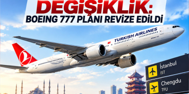 THY, Chengdu Tianfu hattında uçak planını revize etti