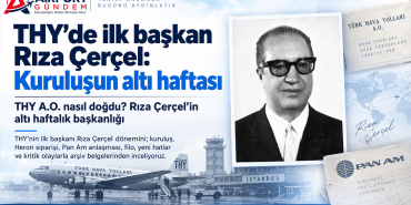 THY Yönetim Kurulu Başkanları Tarihi – Bölüm 1: Rıza Çerçel