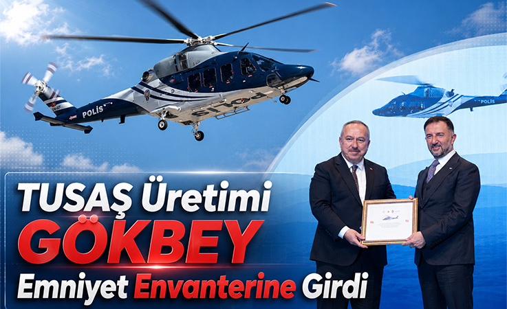 TUSAŞ Üretimi GÖKBEY Emniyet Envanterine Girdi