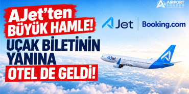 AJet'ten Büyük Hamle! Uçak Biletinin Yanına Otel de Geldi