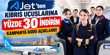AJet'ten Kıbrıs Uçuşlarına Yüzde 30 İndirim: Kampanya Kodu Açıklandı