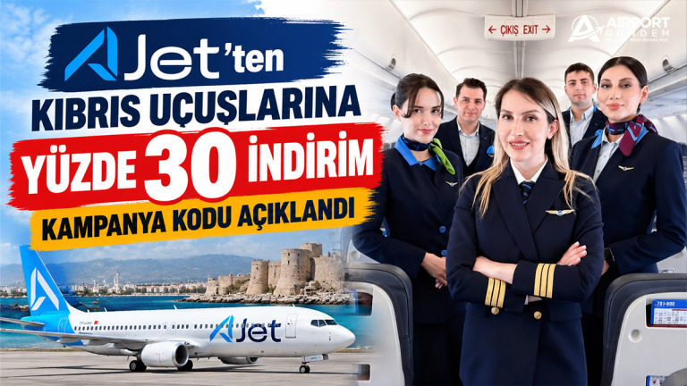 AJet'ten Kıbrıs Uçuşlarına Yüzde 30 İndirim: Kampanya Kodu Açıklandı 7 Kaza ve Olaylar Havacılık Haberleri hava kargo AJet'ten-Kıbrıs-Uçuşlarına-Yüzde-30-İndirim.-Kampanya-Kodu-Açıklandı