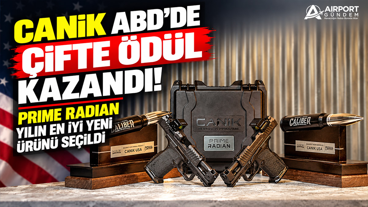 CANiK ABD'de Çifte Ödül Kazandı! PRIME RADIAN Yılın En İyi Yeni Ürünü Seçildi 10 Havalimanları İGA CANiK-ABD'de-Çifte-Ödül-Kazandı!-PRIME-RADIAN-Yılın-En-İyi-Yeni-Ürünü-Seçildi