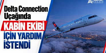 Delta Connection Uçağında Kabin Ekibi İçin Yardım İstendi