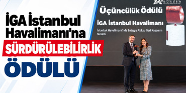 İGA İstanbul Havalimanı’na sürdürülebilirlik ödülü