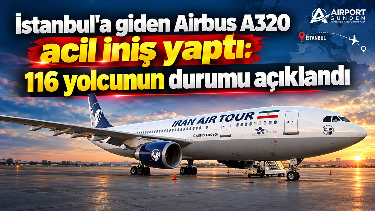 İstanbul'a giden Airbus A320 acil iniş yaptı: 116 yolcunun durumu açıklandı