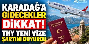 Karadağ'a Gidecekler Dikkat: THY Yeni Vize Şartını Duyurdu 1 Schengen Vizesi Karadağ'a Gidecekler Dikkat: THY Yeni Vize Şartını Duyurdu