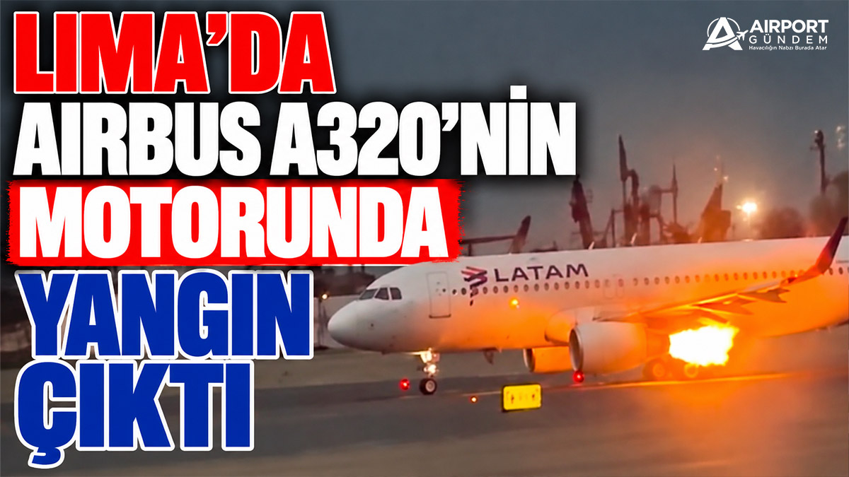 Lima’da-Airbus-A320’nin-Motorunda-Yangın-Çıktı