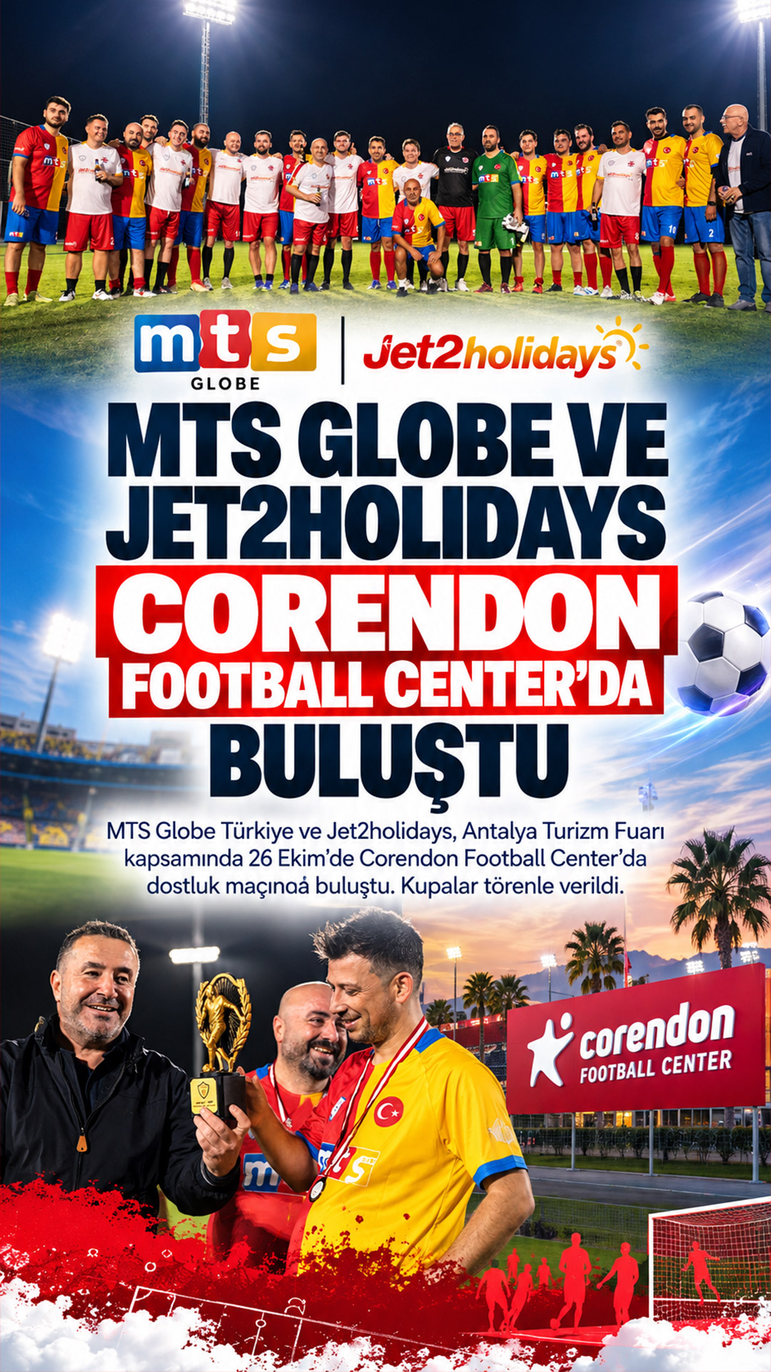 MTS Globe ve Jet2holidays Corendon Football Center’da Buluştu
