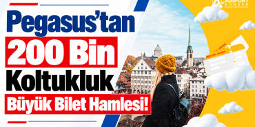 Pegasus'tan 200 Bin Koltukluk Büyük Bilet Hamlesi!