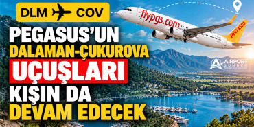 Pegasus'un Dalaman-Çukurova Uçuşları Kışın da Devam Edecek