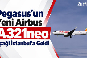 Pegasus'un Yeni Airbus A321neo Uçağı İstanbul'a Geldi 15 Havacılık GE Aerospace Pegasus'un Yeni Airbus A321neo Uçağı İstanbul'a Geldi