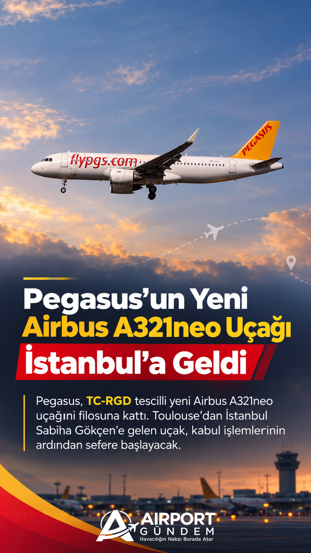Pegasus’un Yeni Airbus A321neo Uçağı İstanbul’a Geldi