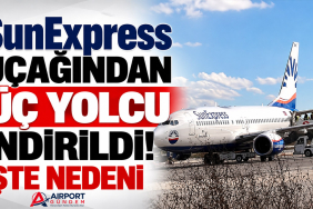 SunExpress Uçağından Üç Yolcu İndirildi! İşte Nedeni 11 Havacılık Haberleri Çelebi SunExpress Uçağından Üç Yolcu İndirildi! İşte Nedeni
