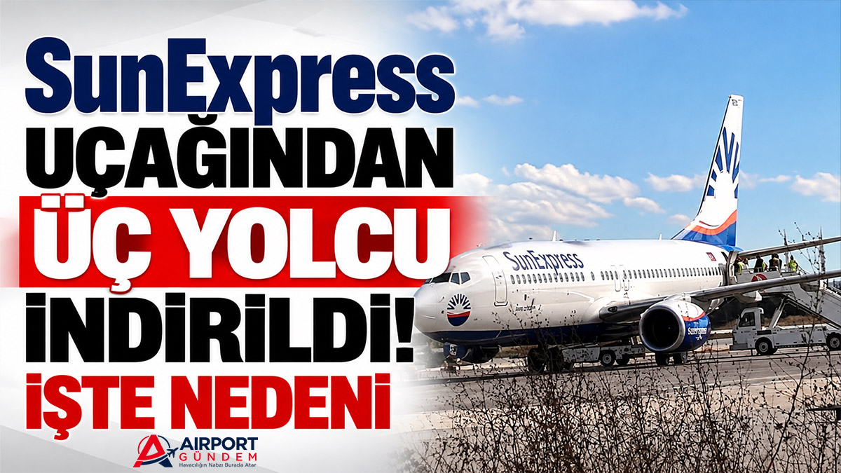 SunExpress-Uçağından-Üç-Yolcu-İndirildi!-İşte-Nedeni.