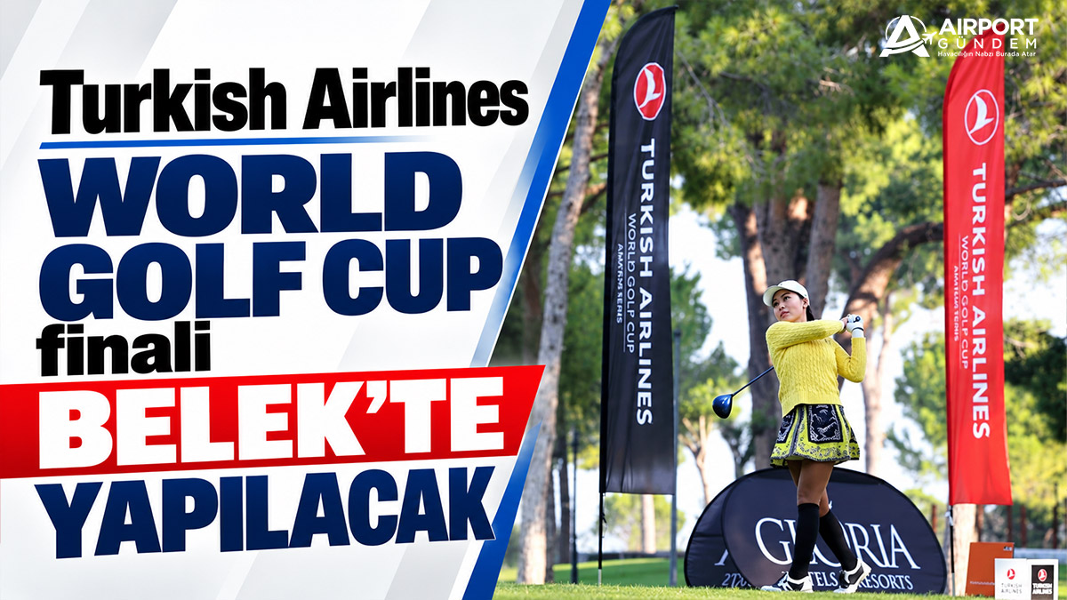 Turkish Airlines World Golf Cup finali Belek’te yapılacak 9 Kariyer Havacılık Haberleri Iran Air Turkish-Airlines-World-Golf-Cup-finali-Belek’te-yapılacak