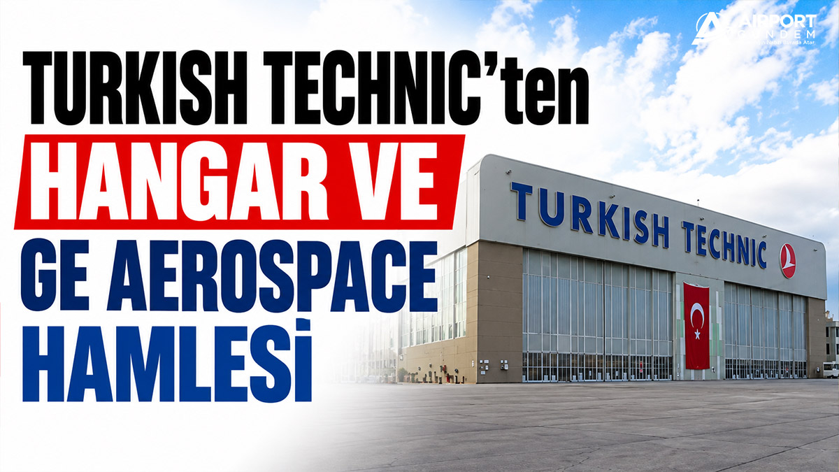 Turkish Technic’ten hangar ve GE Aerospace hamlesi 4 Airbus Haberleri Airbus Turkish-Technic’ten-hangar-ve-GE-Aerospace-hamlesi