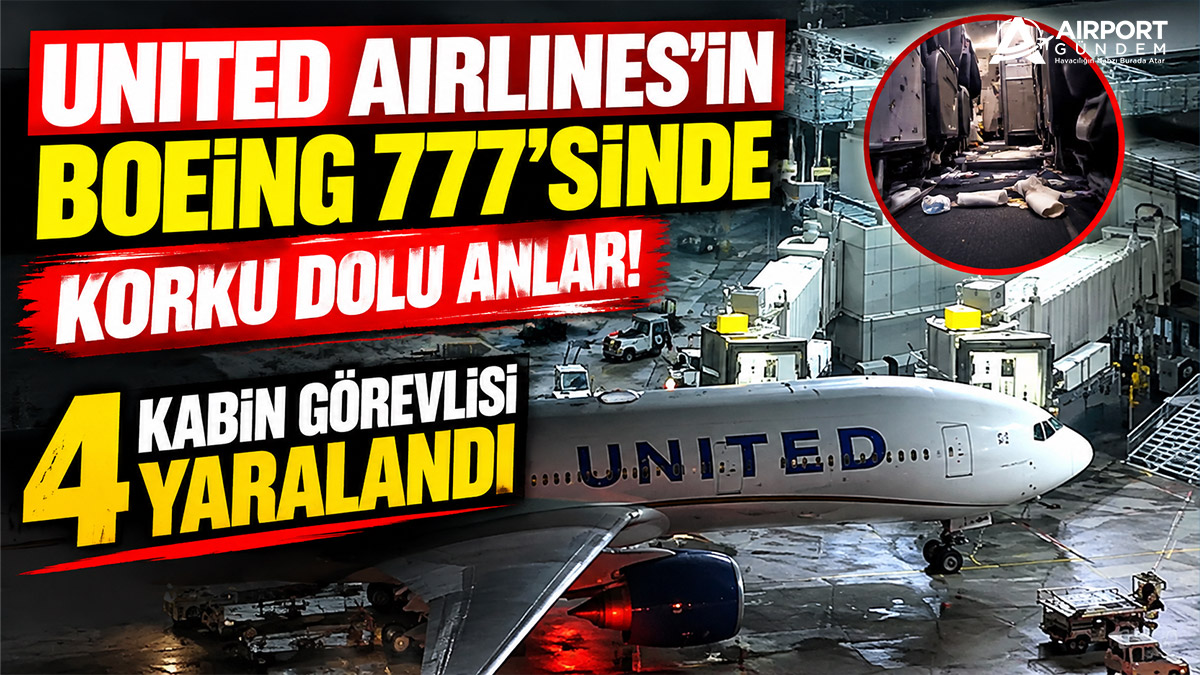 United Airlines'ın Boeing 777'sinde Korku Dolu Anlar! 4 Kabin Görevlisi Yaralandı 6 Havayolları United-Airlines'ın-Boeing-777'sinde-Korku-Dolu-Anlar!-4-Kabin-Görevlisi-Yaralandı