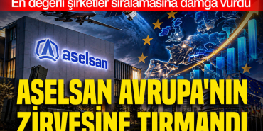 aselsan-avrupanin-zirvesine-tirmandi-en-degerli-sirketler-siralamasina-damga-vurdu-c7rb