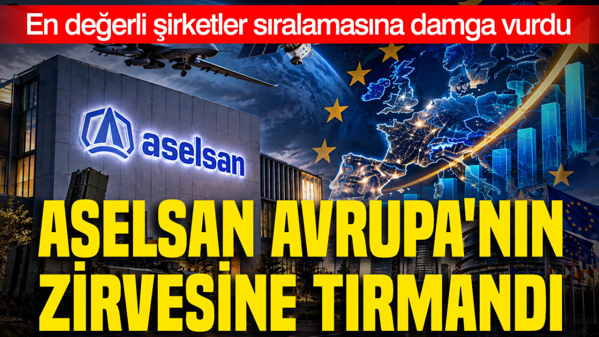 aselsan-avrupanin-zirvesine-tirmandi-en-degerli-sirketler-siralamasina-damga-vurdu-c7rb