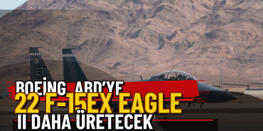 Boeing, ABD’ye 22 F-15EX Eagle II Daha Üretecek — Üç Satırlı Premium Manşet