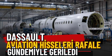 Dassault Aviation hisseleri Rafale gündemiyle geriledi — Üç Satırlı Premium Manşet