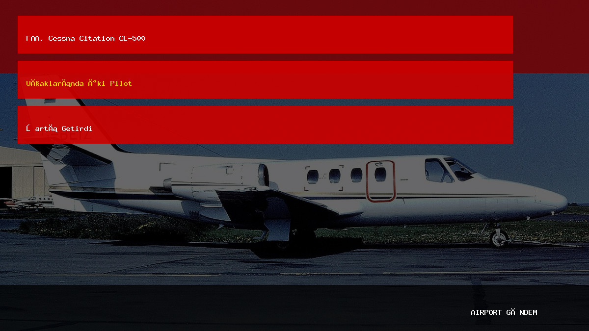 FAA, Cessna Citation CE-500 Uçaklarında İki Pilot Şartı Getirdi — Airport Gündem