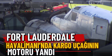 Fort Lauderdale Havalimanı’nda Kargo Uçağının Motoru Yandı 4 UÇAK YANGINI Fort Lauderdale Havalimanı’nda Kargo Uçağının Motoru Yandı — Üç Satırlı Premium Manşet