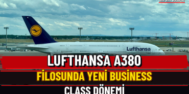 Lufthansa A380 Filosunda Yeni Business Class Dönemi — Airport Gündem Üç Satırlı Manşet